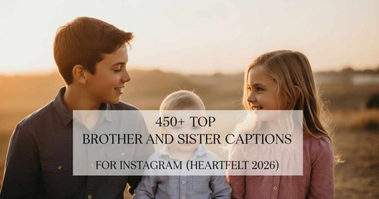 Brother and Sister Captions for Instagram - Heartfelt sibling bond image 2026