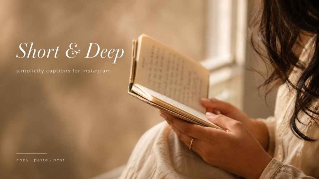 short and deep simplicity captions for instagram – South Asian woman writing in journal near window with soft natural light